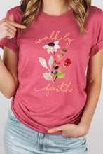 Load image into Gallery viewer, Walk By Faith Flowers Spring Time Tee