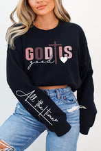 Load image into Gallery viewer, God Is Good Christian Graphic Fleece Sweatshirts