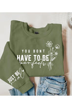 Load image into Gallery viewer, Have To Be Perfect Graphic Fleece Sweatshirts