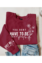 Load image into Gallery viewer, Have To Be Perfect Graphic Fleece Sweatshirts