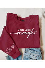 Load image into Gallery viewer, You Are Enough Graphic Fleece Sweatshirts