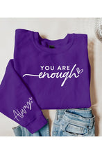 Load image into Gallery viewer, You Are Enough Graphic Fleece Sweatshirts