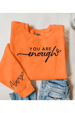 Load image into Gallery viewer, You Are Enough Graphic Fleece Sweatshirts