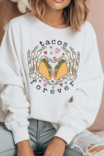 Load image into Gallery viewer, Tacos Are Forever Graphic Sweatshirt