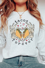 Load image into Gallery viewer, Tacos Are Forever Graphic Sweatshirt