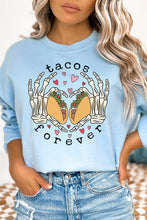 Load image into Gallery viewer, Tacos Are Forever Graphic Sweatshirt