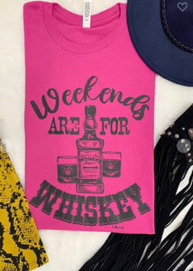 Weekends are For Whiskey Tee